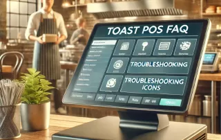 Comprehensive Toast POS FAQ: Troubleshooting Tips and Solutions for POS Software Users