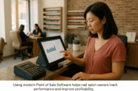 Nail salon owner reviewing POS software at the checkout counter to improve business operations